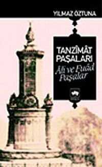 Tanzimat Paşaları Ali ve Fuad Paşalar