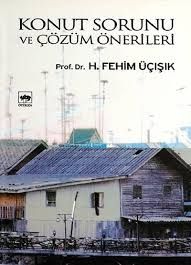 Konut Sorunu ve Çözüm Önerileri