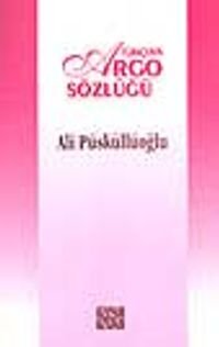 Türkçenin Argo Sözlüğü