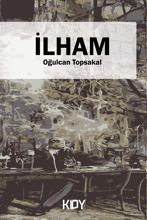 İlham — Oğulcan Topsakal