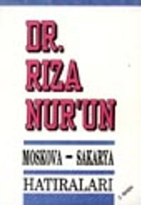 Moskova-Sakarya Hatıraları