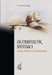 Ölümsüzlük İhtiyacı : İntihar Ötenazi ve Reenkarnasyon