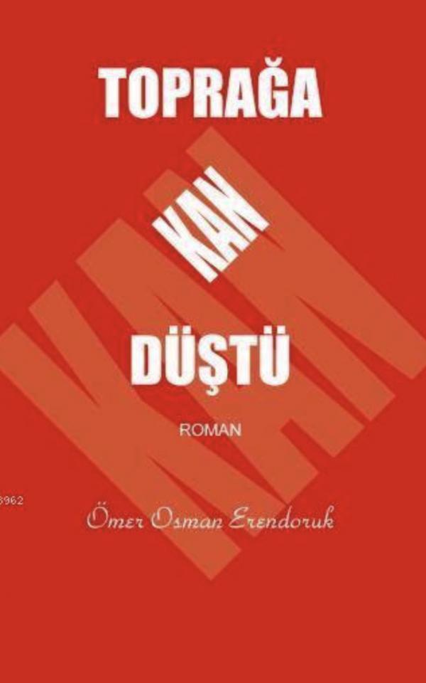 Toprağa Kan Düştü