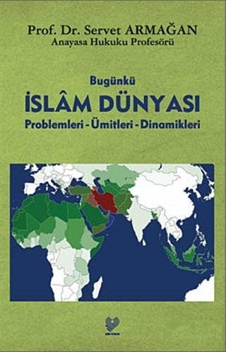 Bugünkü İslâm Dünyası