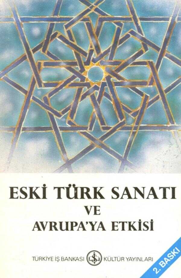 Eski Türk Sanatı ve Avrupa'ya Etkisi