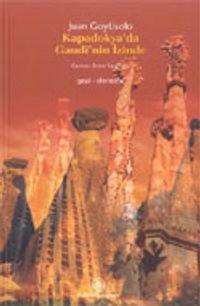 Kapadokya'da Gaudi'nin İzinde