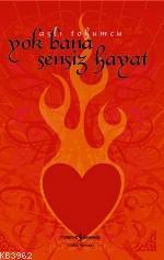Yok Bana Sensiz Hayat