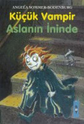 Küçük Vampir Aslanın İninde