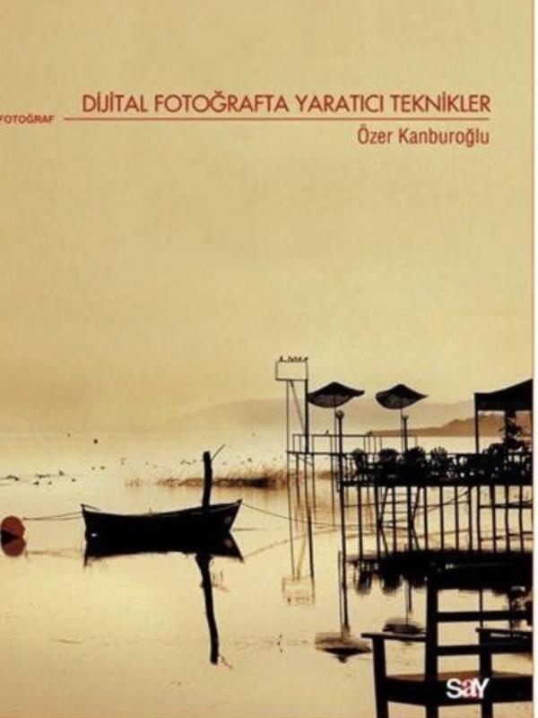 Dijital Fotoğrafta Yaratıcı Teknikler