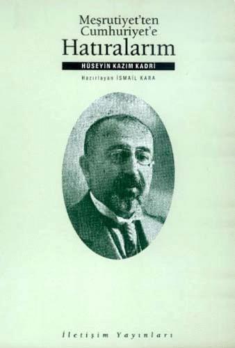 Meşrutiyet`ten Cumhuriyet'e Hatıralarım