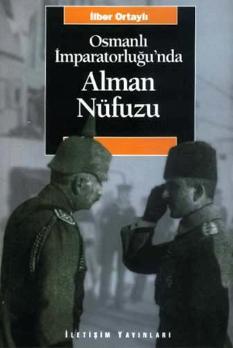 Osmanlı İmparatorluğu'nda Alman Nüfuzu