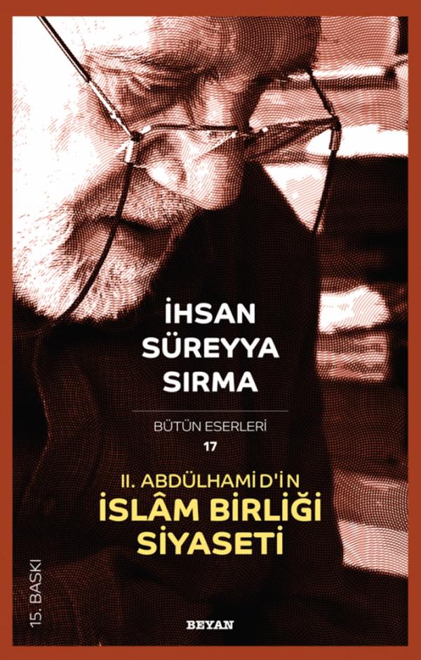 II. Abdülhamid`in İslam Birliği Siyaseti