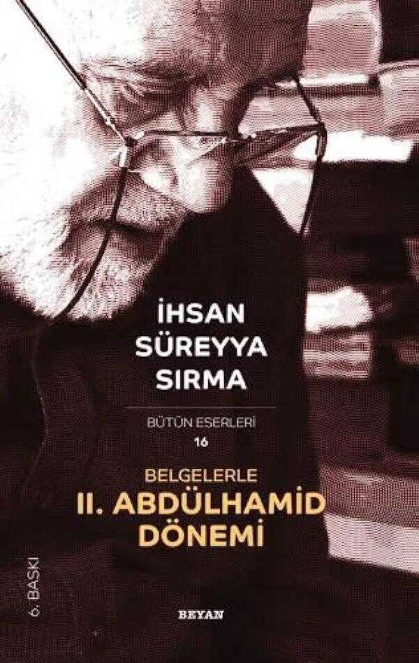 Belgelerle II. Abdülhamid Dönemi