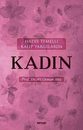 Hadis Temelli Kalıp Yargılarda Kadın