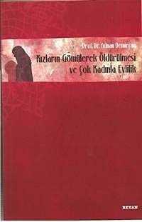 Kızların Gömülerek Öldürülmesi Ve Çok Kadınla Evlilik
