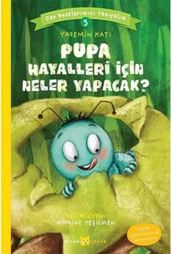 Pupa Hayalleri İçin Neler Yapacak?