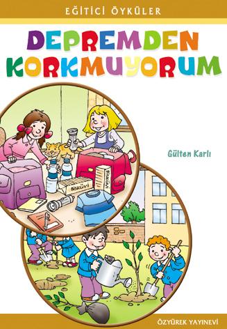 Depremden Korkmuyorum