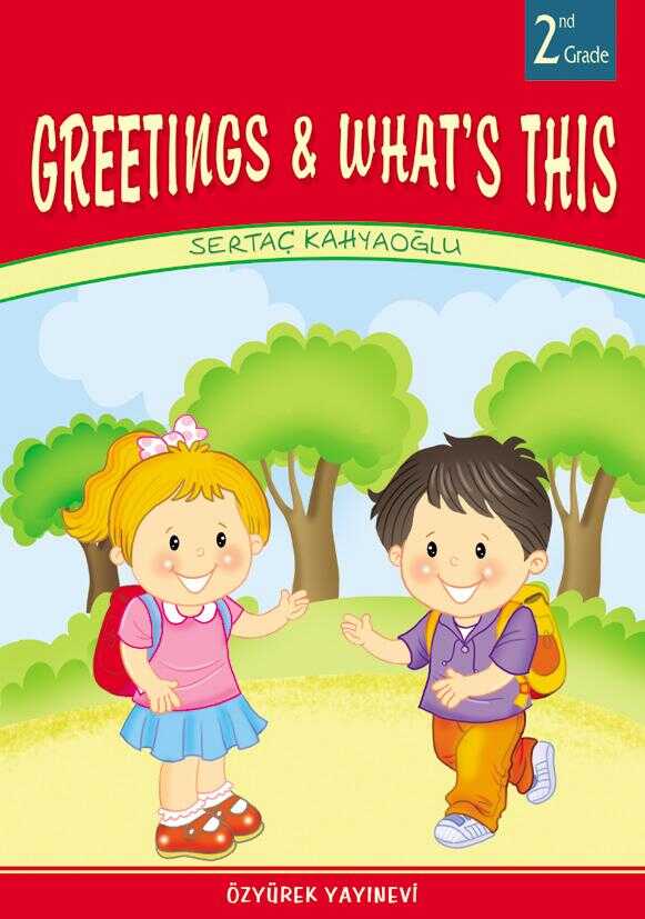 Greetings & What's This
