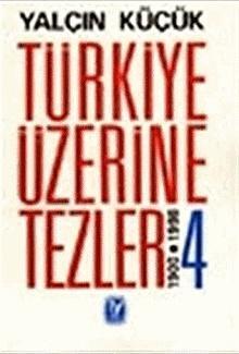 Türkiye Üzerine Tezler 4