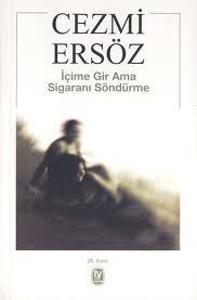 İçime Gir Ama Sigaranı Söndürme