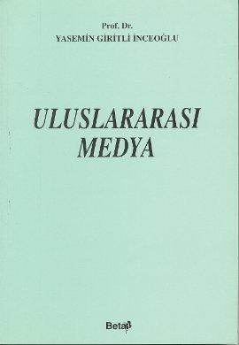 Uluslararası Medya- Medya Eleştirileri