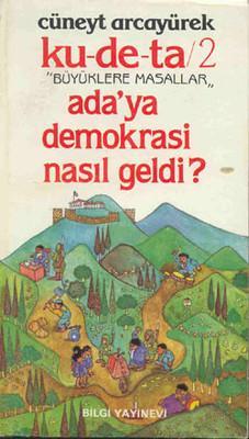 Ku-de-ta 2 Adaya Demokrasi Nasıl Geldi
