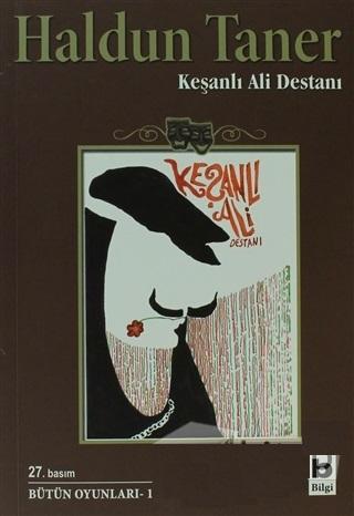 Keşanlı Ali Destanı — Haldun Taner