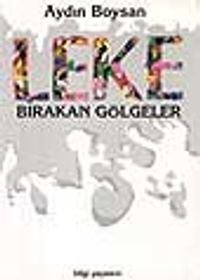 Leke Bırakan Gölgeler