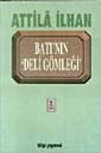 Batı'nın Deli Gömleği