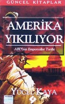 Amerika Yıkılıyor