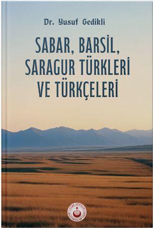Sabar, Barsil, Saragur Türkleri ve Türkçeleri