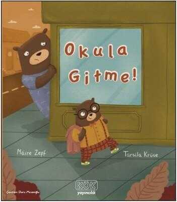 Okula Gitme! — Maire Zepf