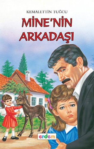 Mine'nin Arkadaşı/Kemalettin Tuğcu'dan Seçmeler Dizisi