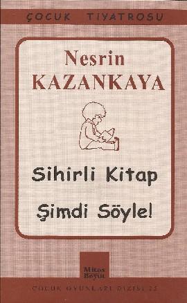 Sihirli Kitap – Şimdi Söyle