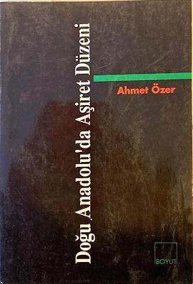 Doğu Anadolu'da Aşiret Düzeni