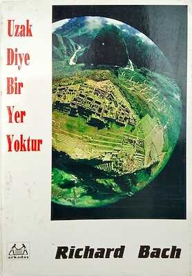 Uzak Diye Bir Yer Yoktur