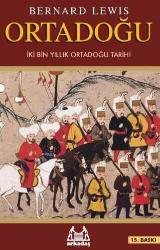 Ortadoğu  İki Bin Yıllık Ortadoğu Tarihi