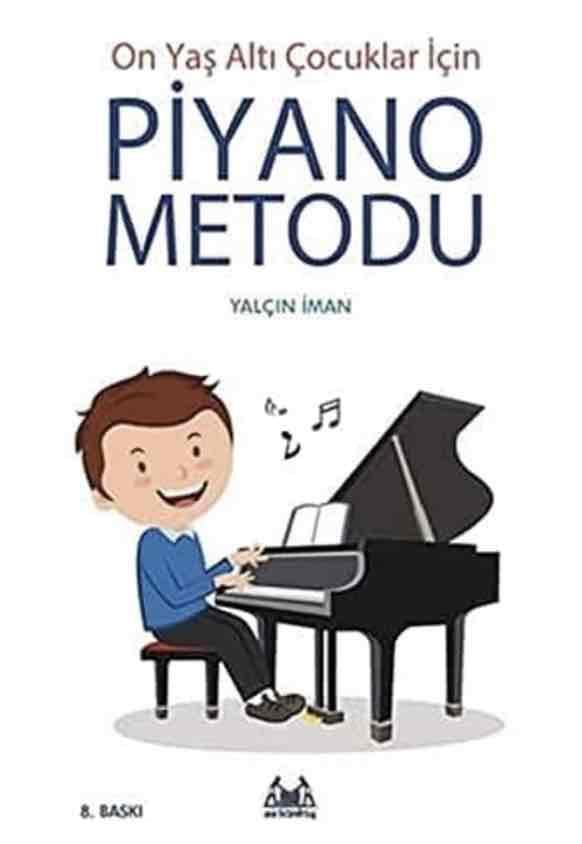 On Yaş Altı Çocuklar İçin Piyano Metodu