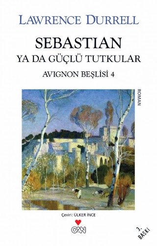 Sebastian ya da Güçlü Tutkular / Avignon Beşlisi 4