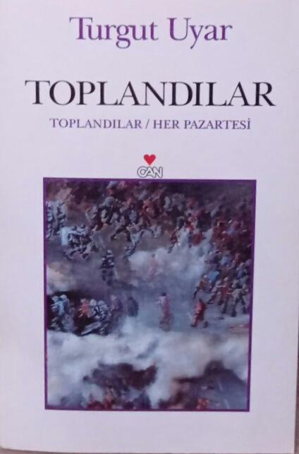 Toplandılar
