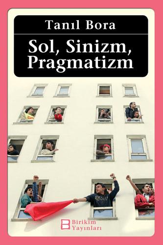 Sol, Sinizm, Pragmatizm