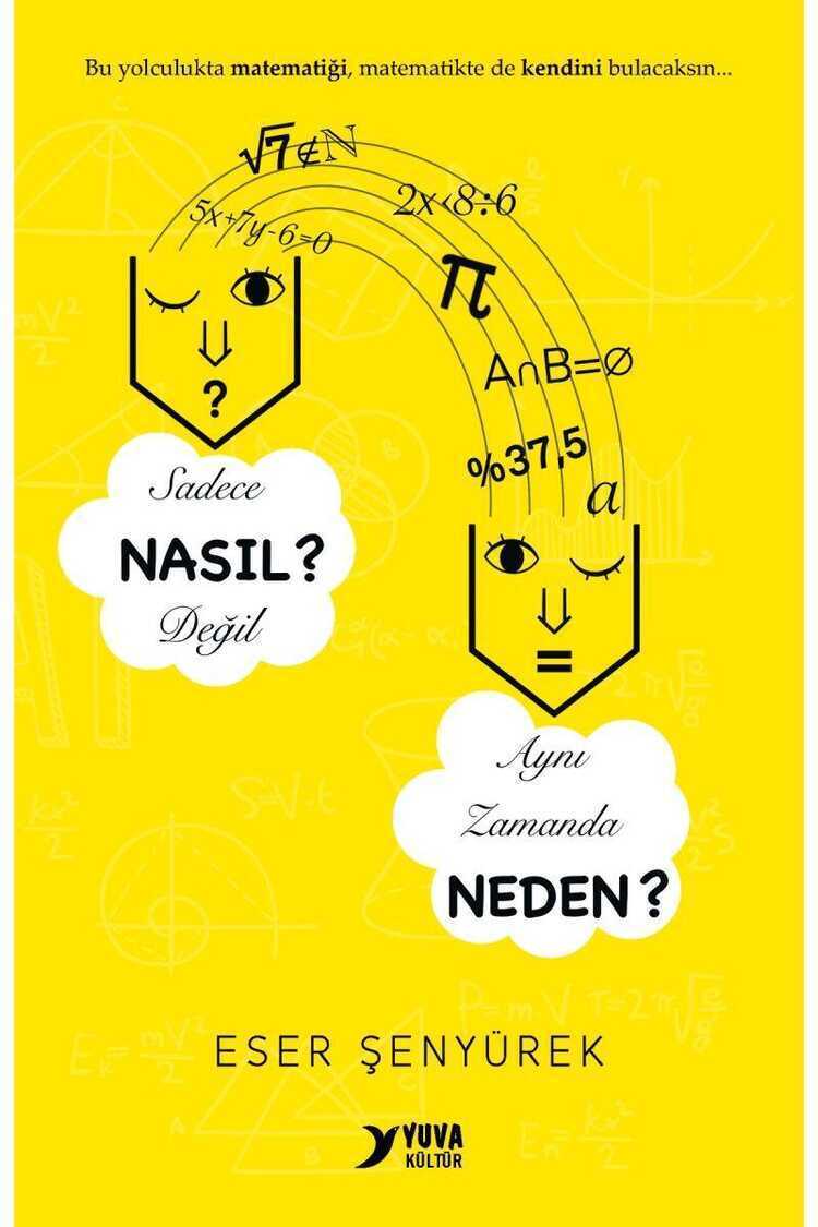 Sadece Nasıl? Değil, Aynı Zamanda Neden?