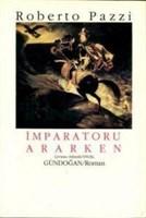 İmparatoru Ararken