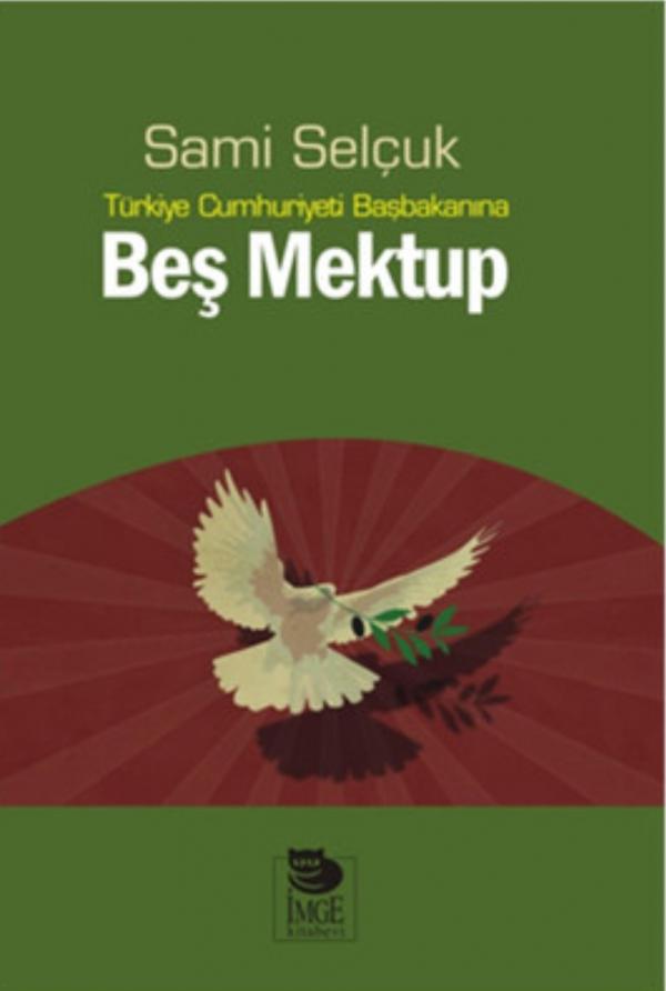 Türkiye Cumhuriyeti Başbakanına Beş Mektup