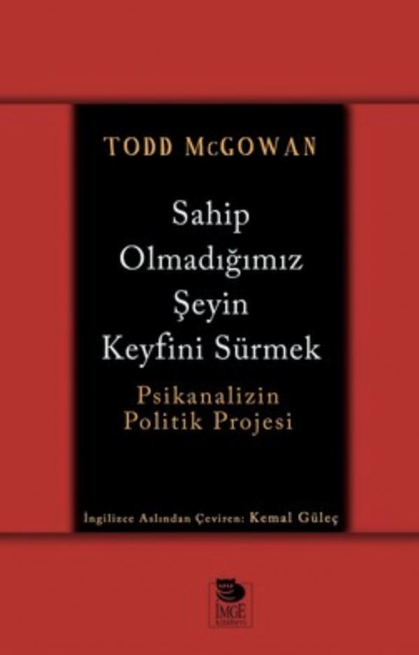 Sahip Olmadığımız Şeyin Keyfini Sürmek