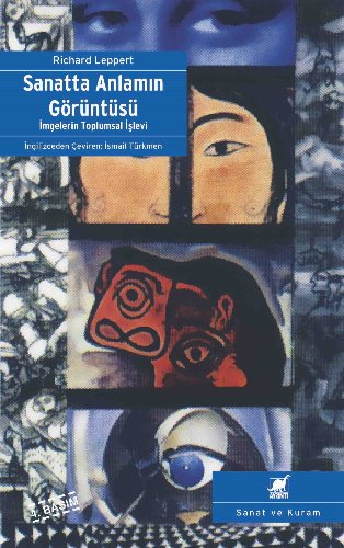 Sanatta Anlamın Görüntüsü  İmgelerin Toplumsal İşlevi