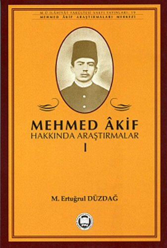 Mehmed Akif Hakkında Araştırmalar 1