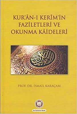 Kur'an-ı Kerim'in Faziletleri ve Okunma Kaideleri