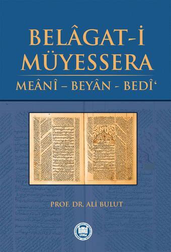 Belagat-i Müyessera; Meânî - Beyân - Bedî'