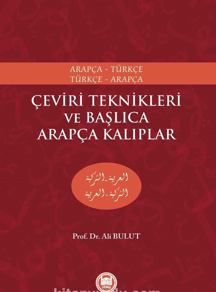 Çeviri Teknikleri ve Başlıca Arapça Kalıplar